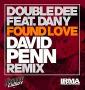 Found Love (feat. Dany) (David Penn Remix)