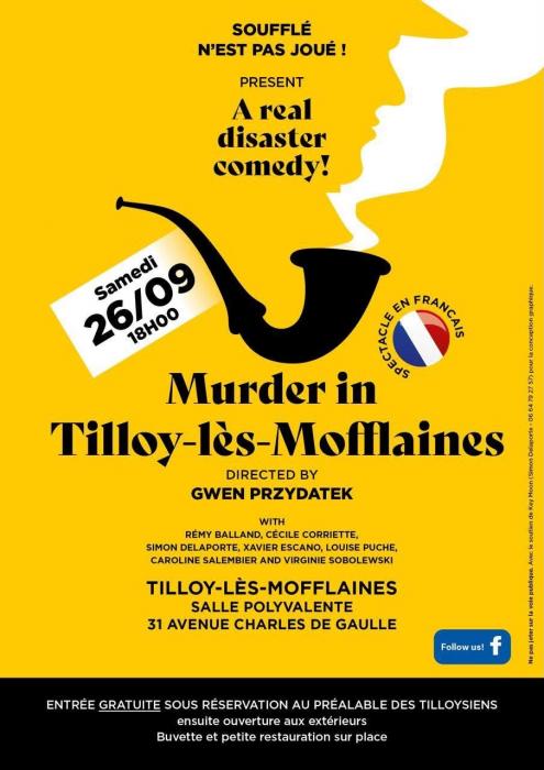 La comédie Murder in Tilloy les Mofflaines