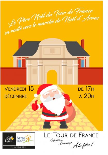 Le père Noël du Tour de France vous attend au marché de Noël d’Arras!!!