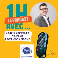 1 HEURE AVEC ... Mr Cédric Delmotte